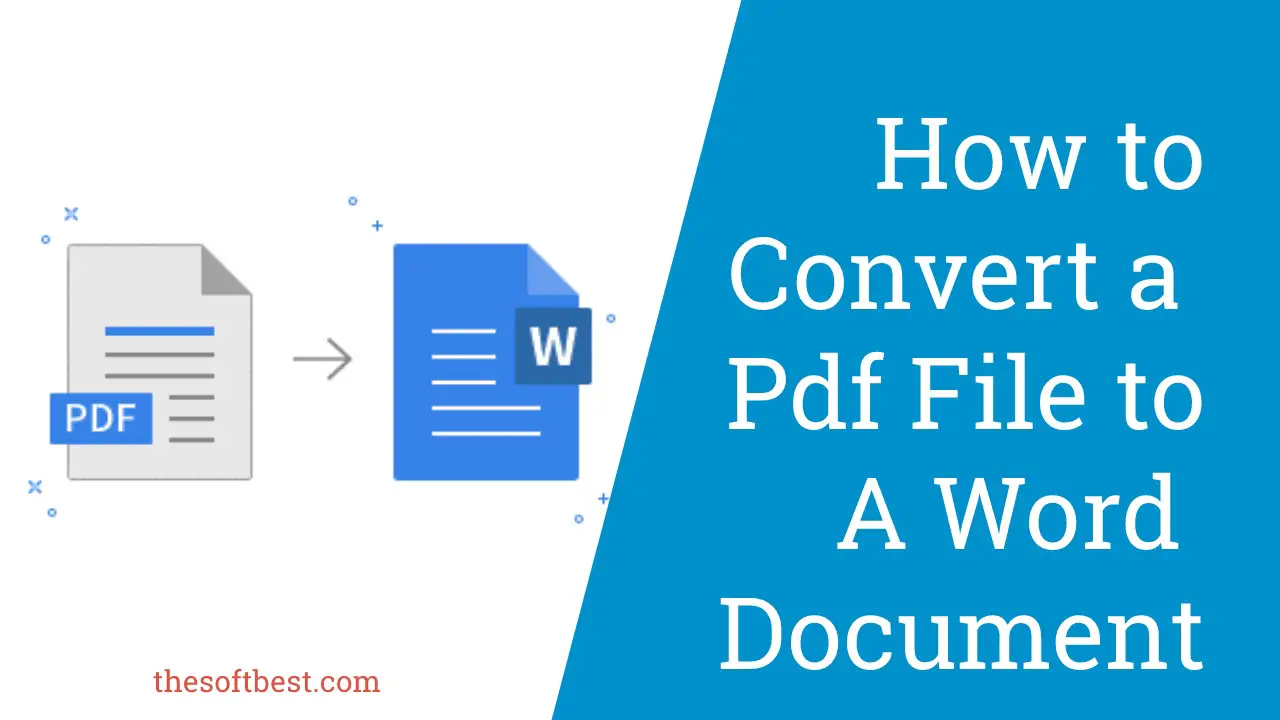 How To Convert A Pdf File To A Word Document - (11 Ways)