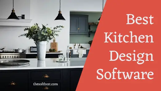 Best Kitchen Design Software