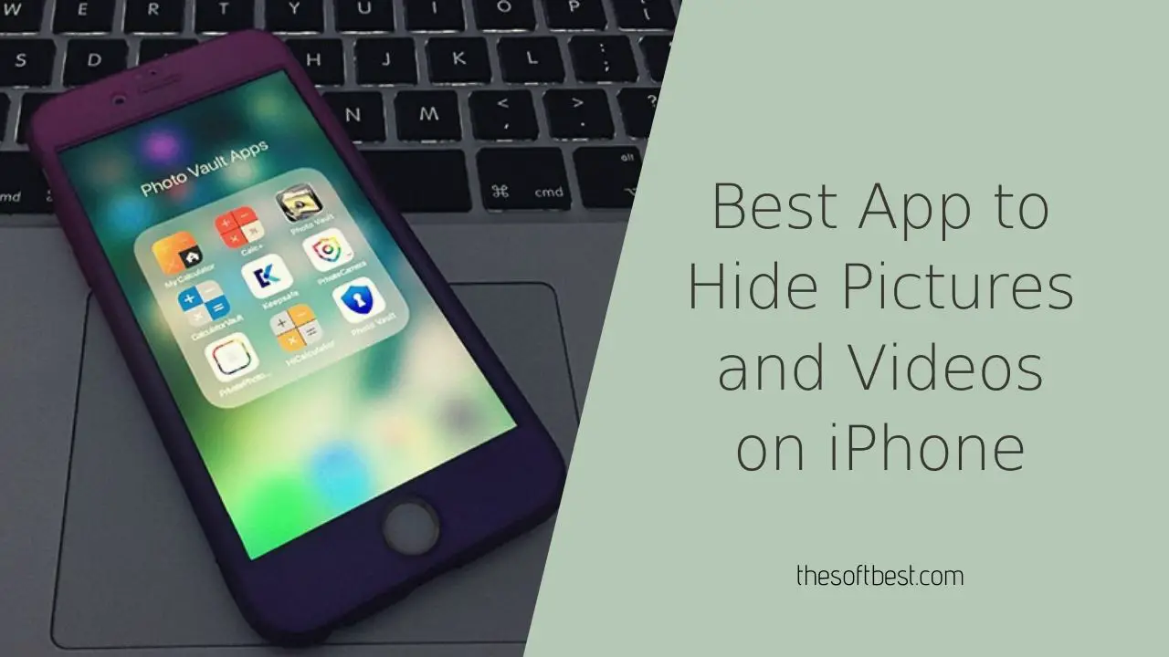 Best App to Hide Pictures and Videos on iPhone