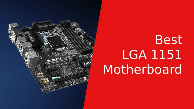 Best LGA1151 Motherboard