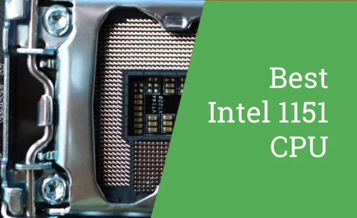 Best Intel 1151 CPU
