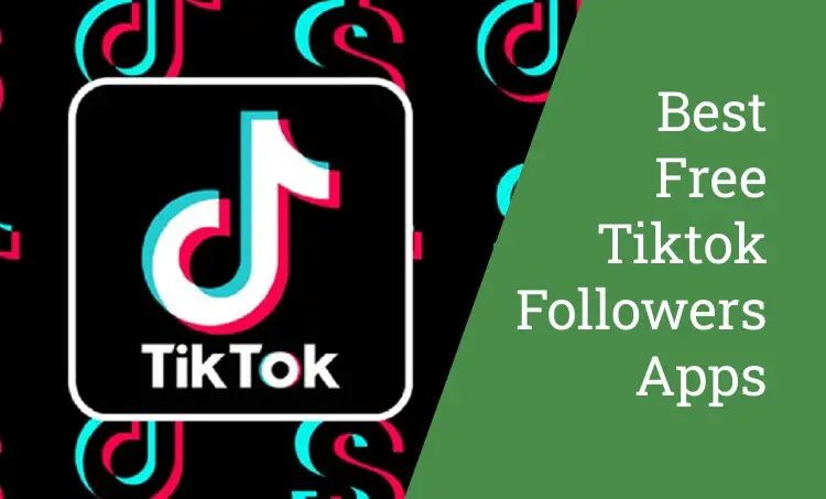 Free Tiktok Followers Apps