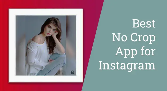 Best No Crop App for Instagram