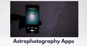Best Astrophotography Apps